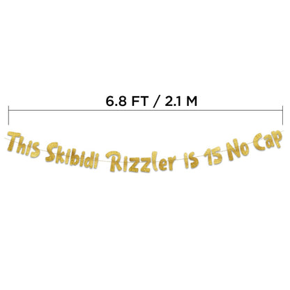 Pre-Strung This Skibidi Rizzler is 15 No Cap Gold Glitter Banner - Funny 15th Birthday Decorations for Teen Boys and Girls - Birthday Party Supplies and Gifts