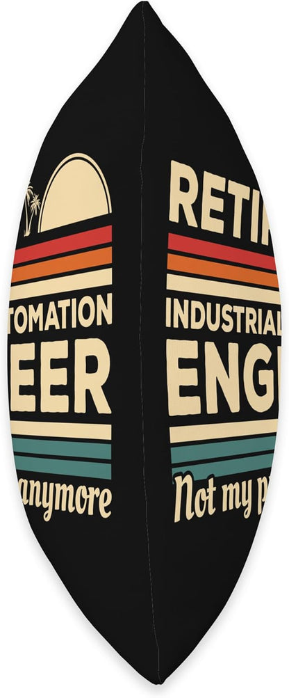 Retired Industrial Automation Engineer Not My Problem Throw Pillow, Multicolor, 18x18
