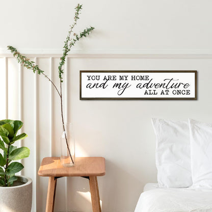 Rustic Home Sign, You are My Home and My Adventure All At Once Sign, Bedroom Decor for Wall Tabletop Shelf, Living Room Decor Above Sofa, Romantic Wall Art 17.8x4x1.18 inches