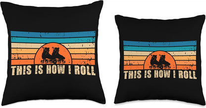 Inline Skates This Is How I Roll Inliner Skating Throw Pillow