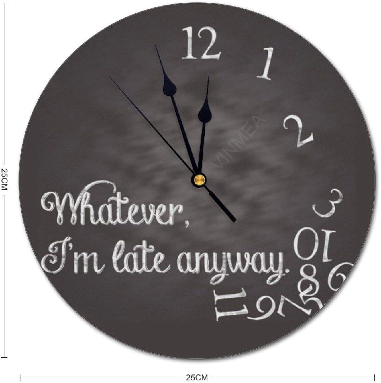 PVC Wall Clock, 10 Inches Round, Whatever, I'm Late Anyway for Home Office Wall Decoration