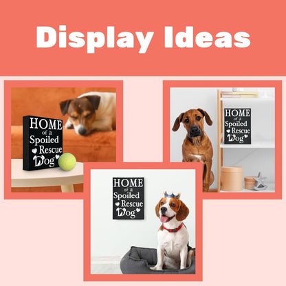 Home of a Spoiled Rescue Dog Wooden Sign, Black and White Dog Lover Decor, Gift for Pet Owners, Made in USA