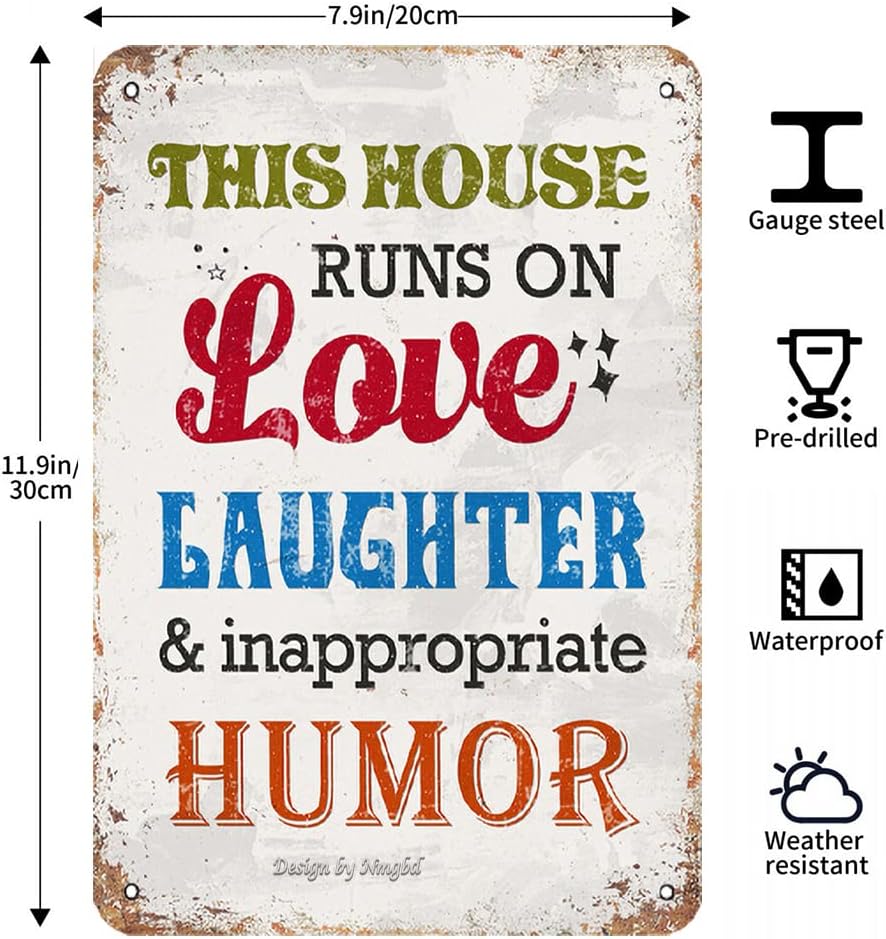 This House Runs On Love Laughter And Inappropriate Humor Vintage Look Iron Sign, 8X12 Inch