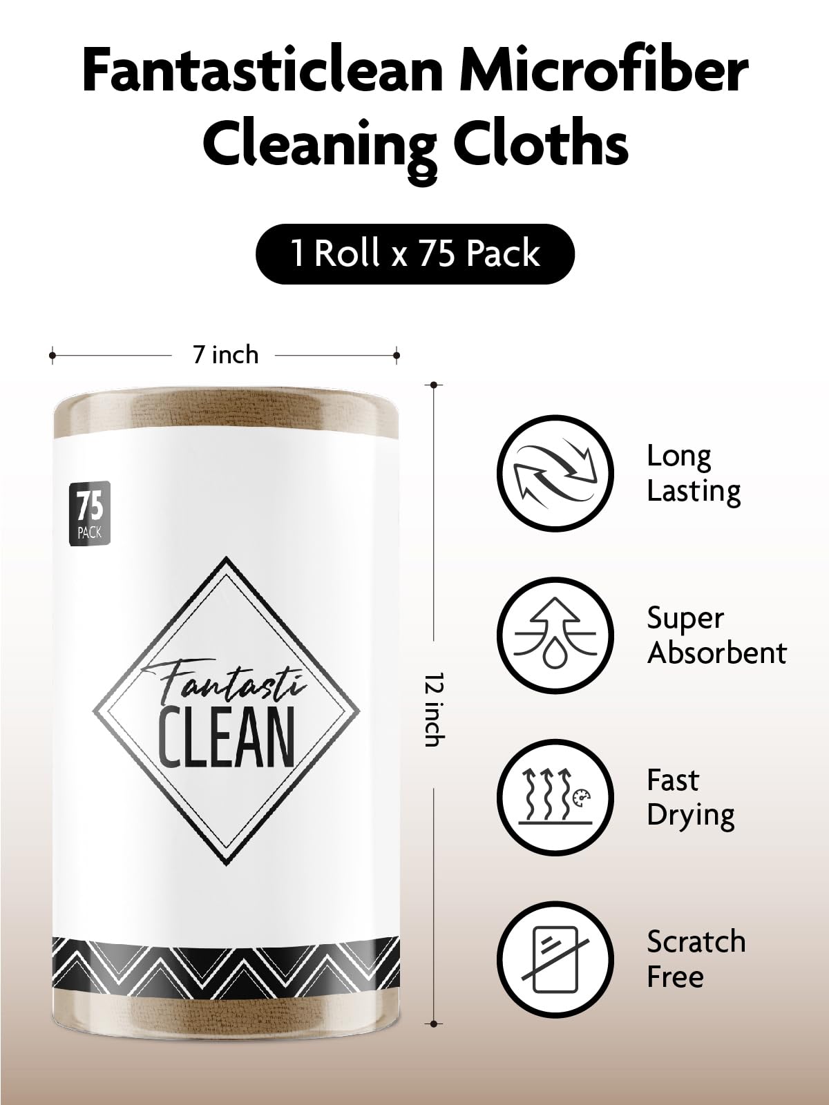 Fantasticlean Microfiber Cleaning Cloth Roll -75 Pack, Tear Away Microfiber Towels, 12" x 12", Reusable, Washable, Scratch Free, Ultra Absorbent for All-Around Cleaning Supplies (TAN)