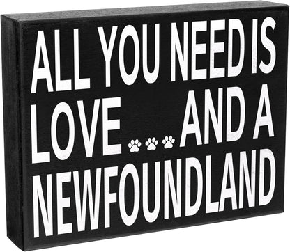 JennyGems Newfoundland Gifts, "All You Need Is Love and a Newfoundland" Wooden Sign, Made in USA