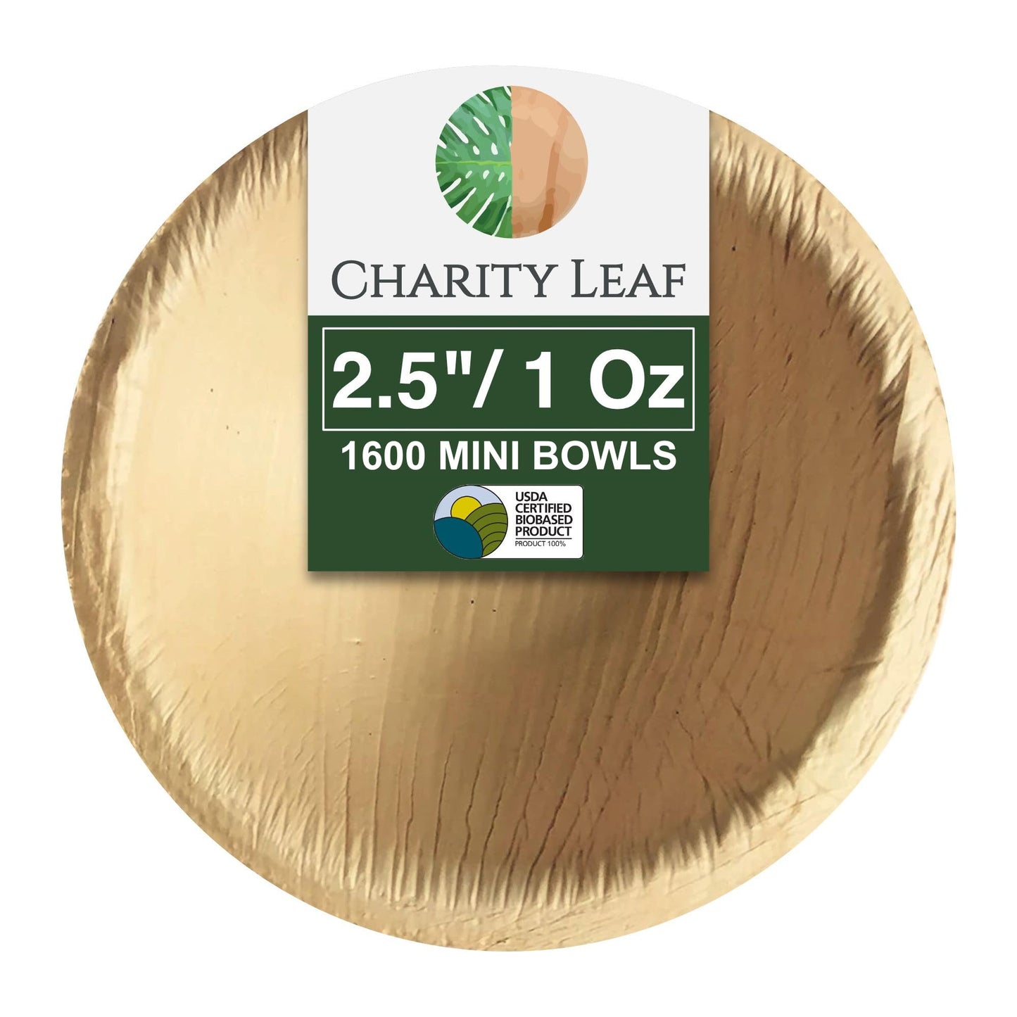 Charity Leaf Disposable Palm Leaf 2.5" Round Mini Bowl (1600 pcs) Dipping Bowls | Bamboo Like| All Natural and Biodegradable | Charcuterie Boards, BBQs, and Parties