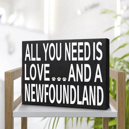 JennyGems Newfoundland Gifts, "All You Need Is Love and a Newfoundland" Wooden Sign, Made in USA