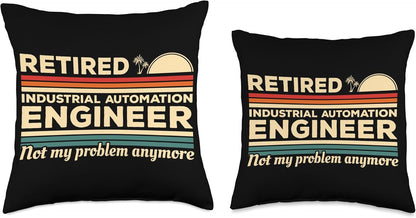 Retired Industrial Automation Engineer Not My Problem Throw Pillow, Multicolor, 18x18