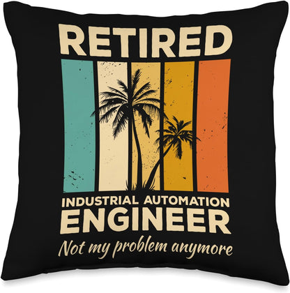 Retired Industrial Automation Engineer Not My Problem Throw Pillow, 16x16, Multicolor