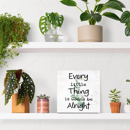 Every Little Thing is Gonna Be Alright Wooden Box Sign - Inspirational Farmhouse Plant Home Desk Shelf Tabletop Wall Decor (White Wood Sign 5x5 Inch)