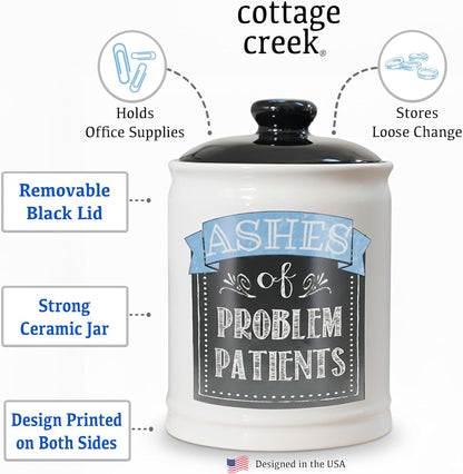 Cottage Creek Jars | Ashes of Problem Patients Funny Ceramic Jar for Doctors, Nurses, and Medical Staff, Stocking