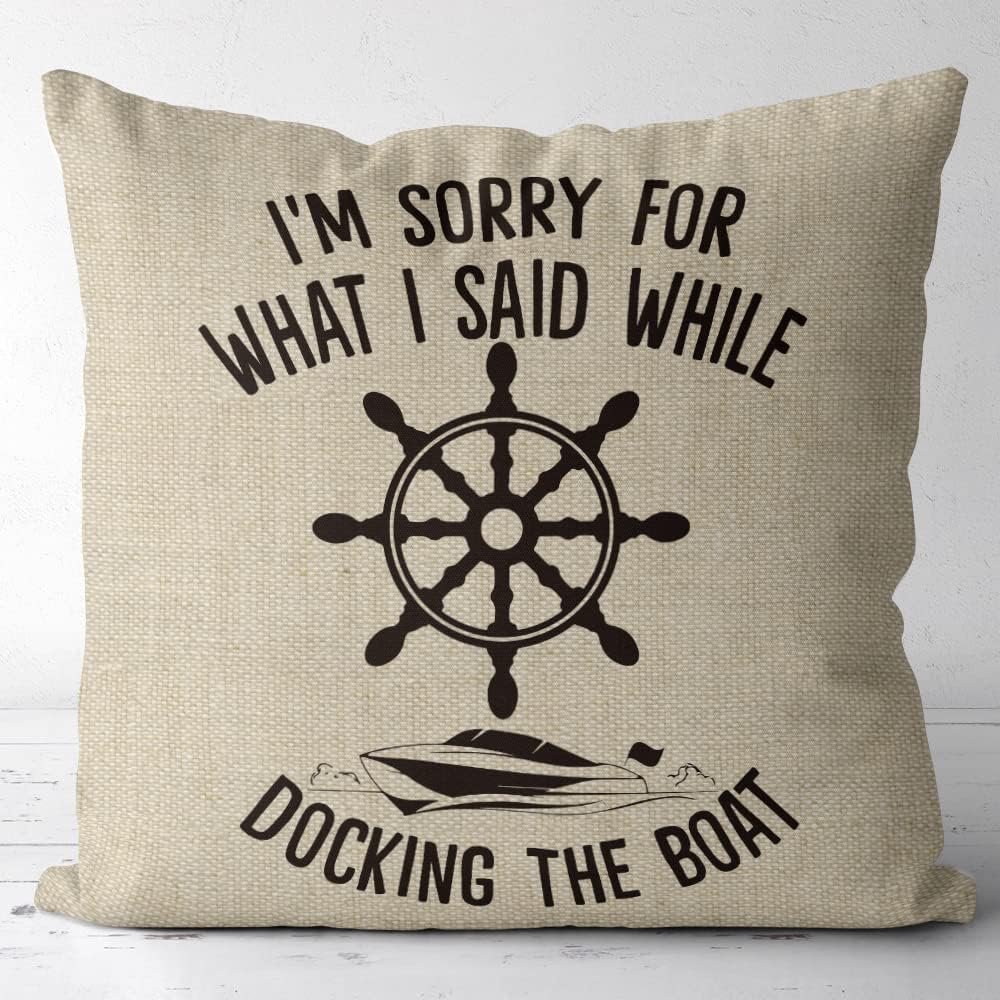 FujLoy I'm Sorry for What I Said While Docking The Boat - 18 x 18 Inch Flax Throw Pillow Cover for Sofa Couch Bed