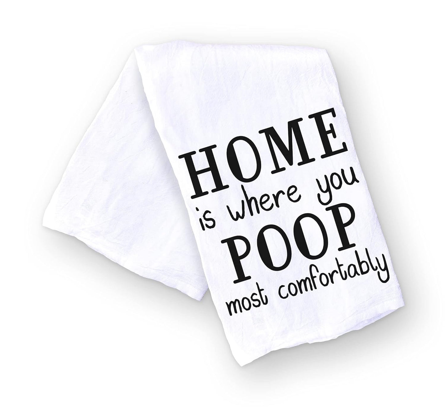 Handmade Funny Bathroom Towel, 100% Cotton Funny Flour Sack Hand Towel for Bath, 28x28 Inch Gift (Home is Where...)