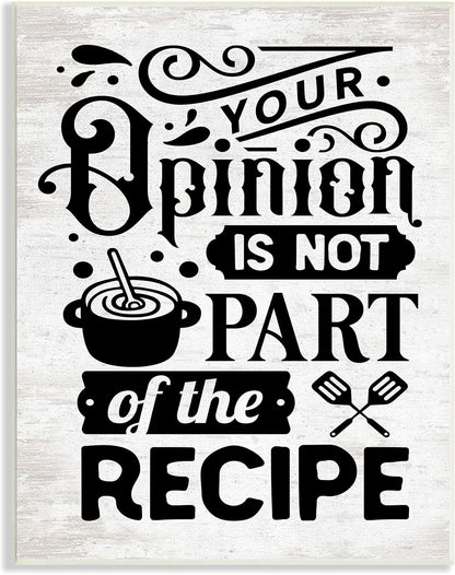 Stupell Industries Sassy Kitchen Phrase Wall Plaque: Opinion Not Part of Recipe, 10 x 15, Off-White