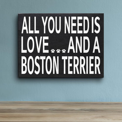 JennyGems Gift for Boston Terrier Lovers, All You Need Is Love Wooden Sign, 8x6x1.5 Inches, Dog Lover Decor