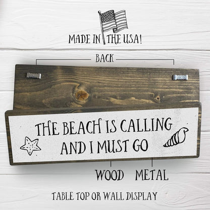 Beach Wood Signs, Medium - Wood And Metal, The Beach Is Calling And I Must Go