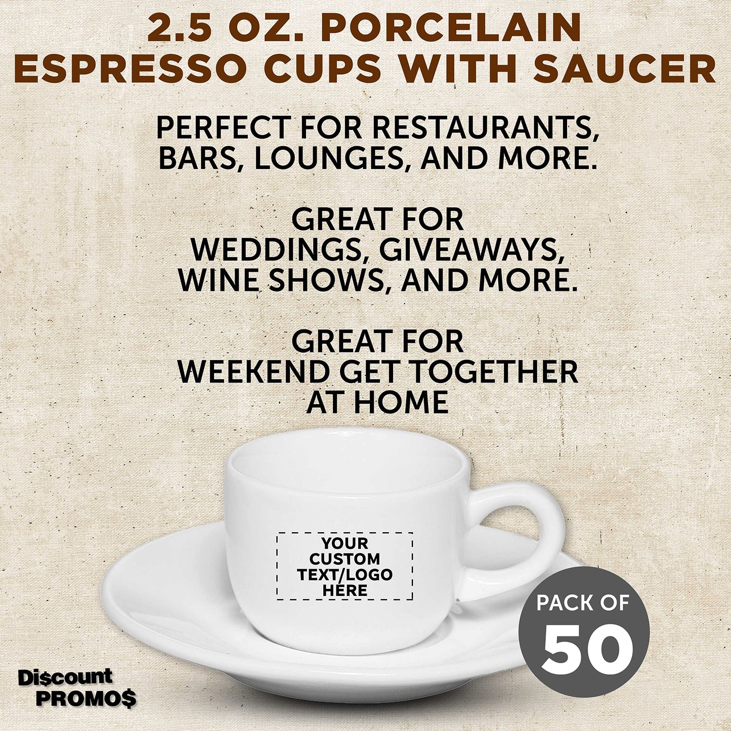 Custom Porcelain Espresso Cups with Saucer 2.5 oz. Set of 50, Personalized Bulk Pack - Perfect for Coffee, Tea, Espresso, Hot Cocoa, Other Beverages - White